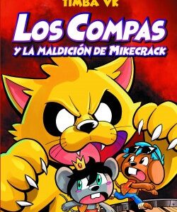 Los Compas y la maldición de Mikecrack
