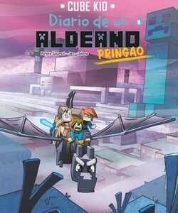 MINECRAFT. DIARIO DE UN ALDEANO PRINGAO. COMIC 9