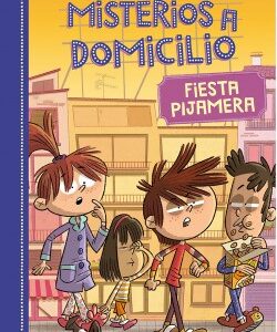 Misterios a domicilio 7. Fiesta pijama