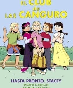 El club de las Canguro 11. Hasta pronto Stacey