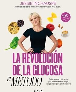 La revolución de la glucosa: el Método