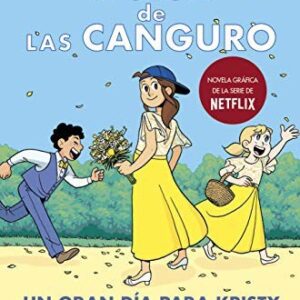 El club de las canguro 6. Un gran día para Kristy