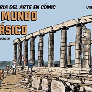 Historia del arte en cómic : el mundo clásico