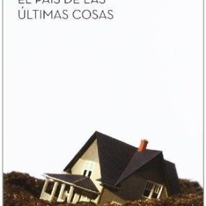 El país de las últimas cosas