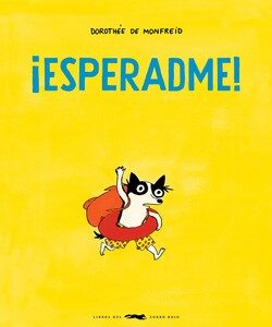 ¡Esperadme!