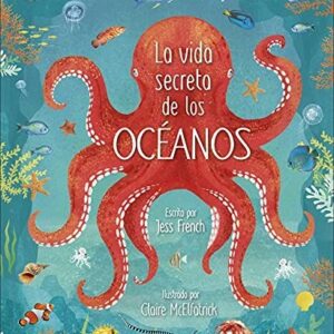 La vida secreta de los océanos