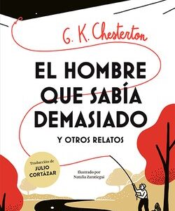 El hombre que sabía demasiado y otros relatos