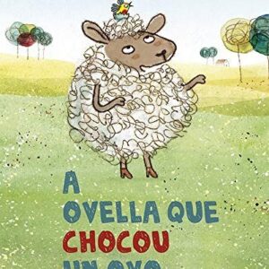A ovella que chocou un ovo