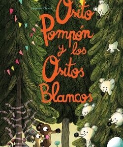 OSITO POMPON Y LOS OSITOS BLANCOS