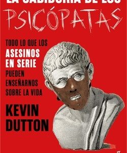 La sabiduría de los psicópatas