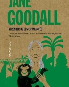 Jane Goodall: Aprender de los chimpancés