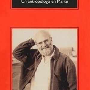Un antropólogo en Marte: siete relatos paradójicos