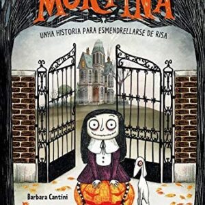 Mortiña. Unha historia para esmendrellarse de risa