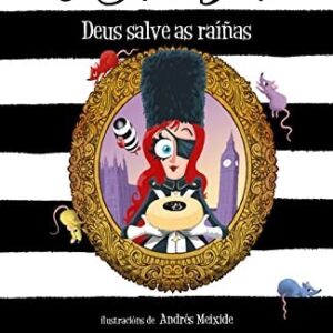 A Señorita Bubble : Deus salve as raíñas