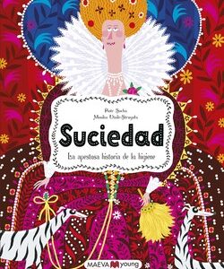 Suciedad : la apestosa historia de la higiene