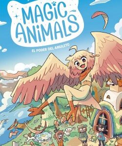 Magic animals : el poder del amuleto