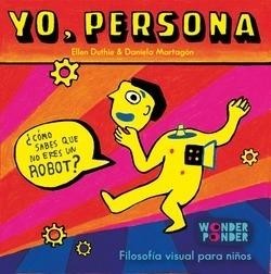 Yo, persona : ¿cómo sabes que no eres un robot?