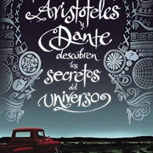 Aristóteles y Dante descubren los secretos del universo