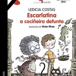 Escarlatina, a cociñeira defunta