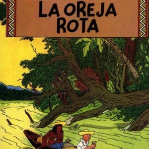 Tintín. La oreja rota