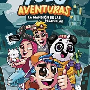 Yolo Aventuras. La mansión de las pesadillas