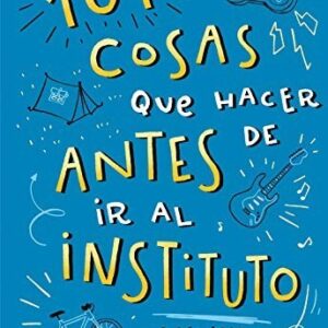 101 cosas que hacer antes de ir al instituto
