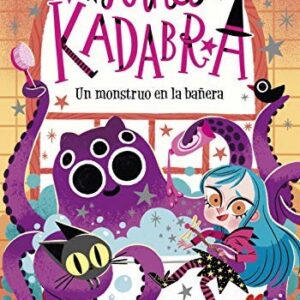 Anna Kadabra. Un monstruo en la bañera