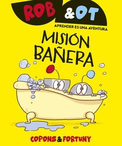 Rob&Ot 3. Misión bañera