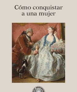 Cómo conquistar a una mujer