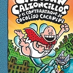 El Capitán Calzoncillos y el contraataque de Cocoliso Cacapipi