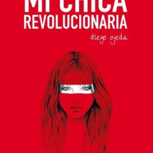 Mi chica revolucionaria
