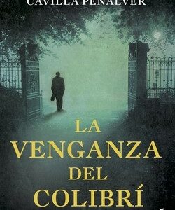 La venganza del colibrí