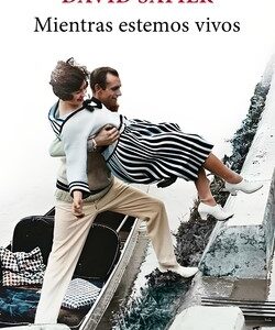 Mientras estamos vivos