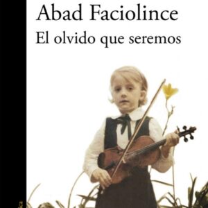 El olvido que seremos