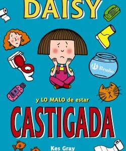 Daisy y lo malo de estar castigada