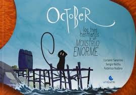 October, los tres hermanos y un monstruo enorme