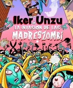 La invasión de las Madreszombis
