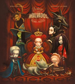 La infancia de los malvados villanos y maléficos