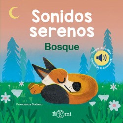 Sonidos serenos. El bosque