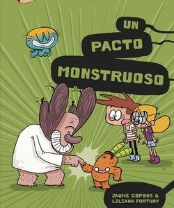 Agus y los Monstruos. Pacto monstruoso