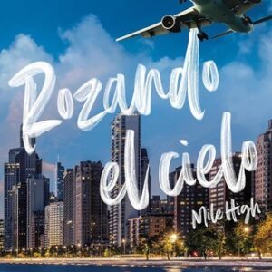 Rozando el cielo