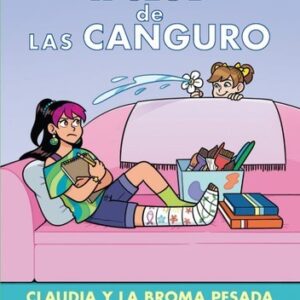 El club de las canguro 15: Claudia y la broma pesada