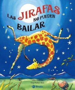 Las jirafas no pueden bailar