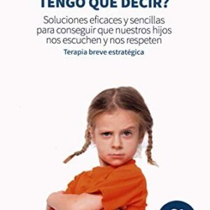 ¿Cuántas veces te lo tengo que decir?