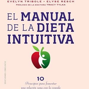El manual de la dieta intuitiva
