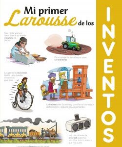 Mi primer Larousse de los inventos