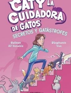 Caty la cuidadora de gatos 3: Secretos y gatástrofes