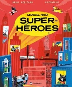 Manual para superhéroes