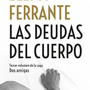 Las deudas del cuerpo (Dos amigas 3)