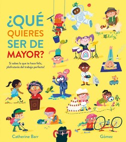 Qué quieres ser de mayor?